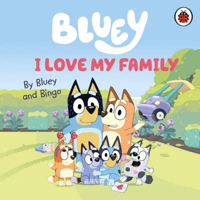 Produktbild von Bluey: I Love My Family