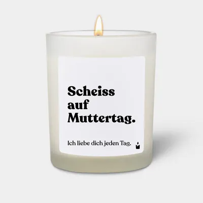 Produktbild von ChattyCandles Duftkerze Weiss Woody Scheiss auf Muttertag. Ich liebe dich jeden Tag.