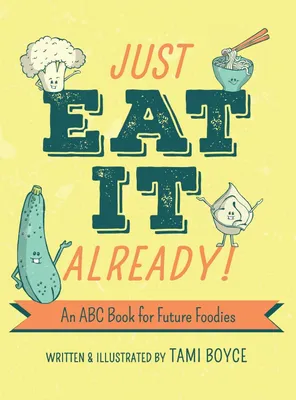 Produktbild von Just Eat It Already!