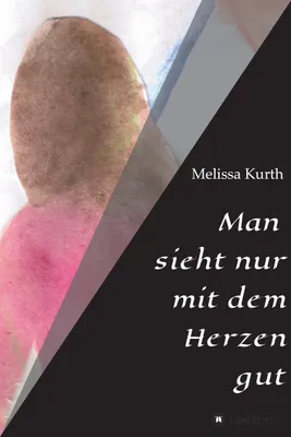 Produktbild von Man sieht nur mit dem Herzen gut