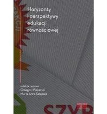 Obrázek produktu pro Horyzonty i perspektywy edukacji rownosciowej
