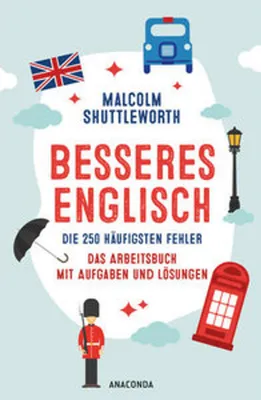 Image de Besseres Englisch. Die 250 häufigsten Fehler. Das Arbeitsbuch mit Aufgaben und Lösungen