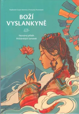 Produktbild von Boží vyslankyně - Neznámý příběh bhútánských šamanek