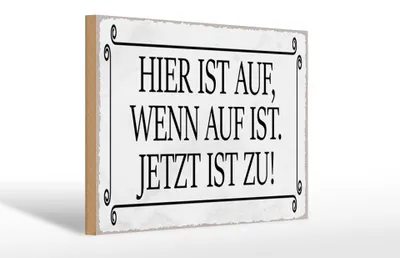 Produktbild von Holzschild Spruch 30x20cm hier ist auf wenn auf ist jetzt