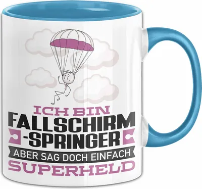 Produktbild von Fallschirmspringer Geschenk Tasse Ich Bin Fallschirmspringer Aber Sag Doch Einfach Superheld Lustige Geschenkdiee für Fallschirmspringer Kaffee-Becher (Blau)