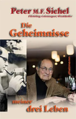 Produktbild von Peter Sichel: Die Geheimnisse meiner drei Leben
