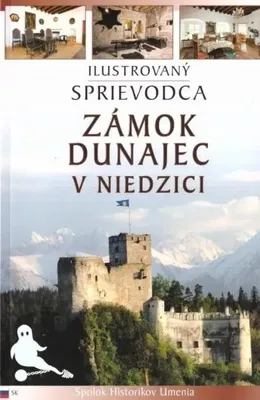 Image de Przewodnik il. Zamek Dunajec w Niedzicy w.słowacka - praca zbiorowa