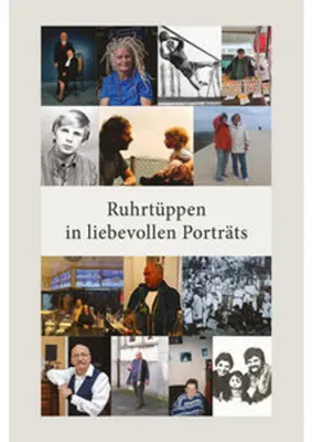 Produktbild von Ruhrtüppen in liebevollen Porträts