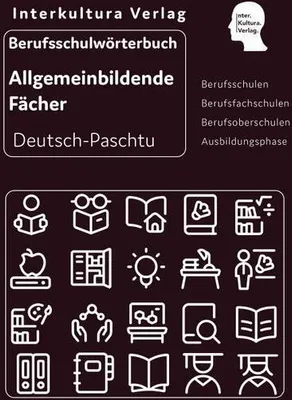 Produktbild von Interkultura Berufsschulwörterbuch für allgemeinbildende Fächer Deutsch-Paschtu