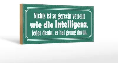 Produktbild von Holzschild Spruch 27x10cm Intelligent gerecht verteilt