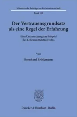 Produktbild von Der Vertrauensgrundsatz als eine Regel der Erfahrung.