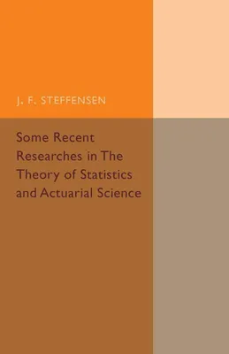 Imagen del producto de Some Recent Researches in the Theory of Statistics and Actuarial Science