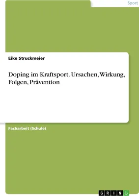 Produktbild von Doping im Kraftsport. Ursachen, Wirkung, Folgen, Prävention