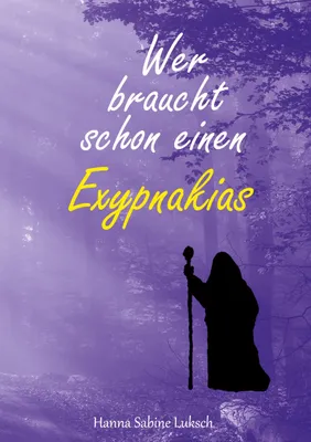 Produktbild von Wer braucht schon einen Exypnakias