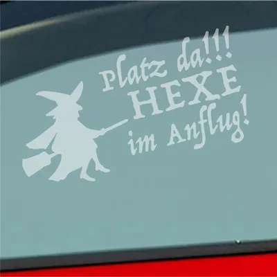 Produktbild von Auto Aufkleber Platz da!!! Hexe im Anflug! Girl 10x20 cm Milchglas Sticker Heckscheibenaufkleber