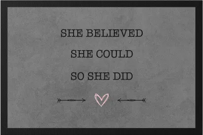 Produktbild von She Believed She Could So She Did Fußmatte Spruch Geschenk Frauenpower Frauentag Feminismus