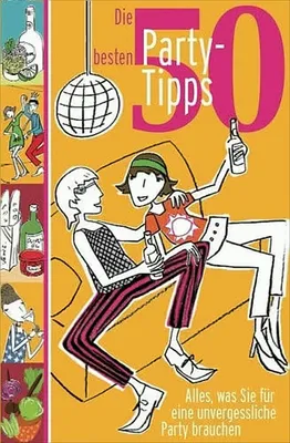 Produktbild von 50 besten Party Tips
