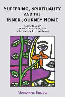 Produktbild von Suffering, Spirituality and the Inner Journey Home