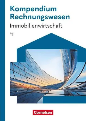 Produktbild von Immobilienkaufleute - Immobilienwirtschaft - Rechnungswesen - Kompendium