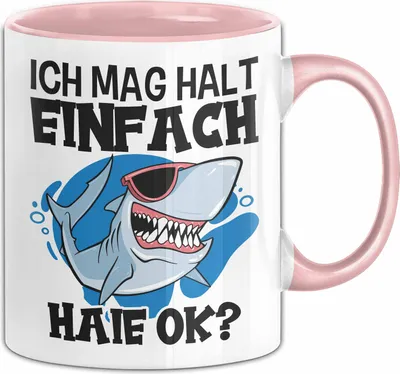 Produktbild von Hai Tasse Geschenk Haifisch Liebhaber Ich Mag Halt Einfach Haie Ok Becher (Rosa)