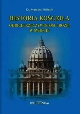 Immagine prodotto di Historia Kościoła Odbicie rzeczywistości Bożej w - Zygmunt Zieliński