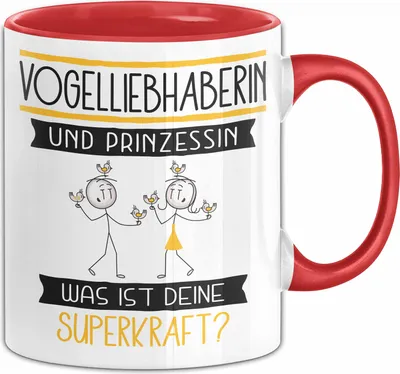 Produktbild von Vogelliebhaberin Und Prinzessin Tasse Geschenk Für Eine Vogelliebhaberin Geburtstag Was Ist Deine Superkraft (Rot)