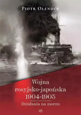 Obrázok produktu pre Wojna rosyjsko-japońska 1904-1905. Działania na...