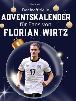 Produktbild von Der inoffizielle Adventskalender für Fans von Florian Wirtz