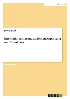 Produktbild von Internationalisierung zwischen Anpassung und Dominanz