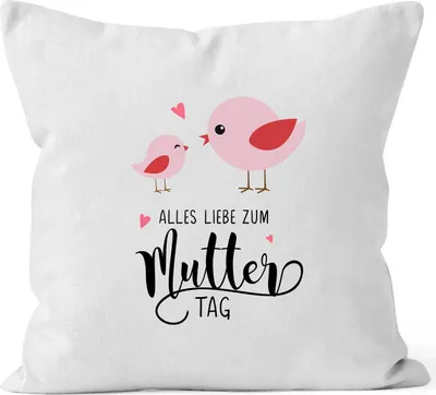 Produktbild von Kissen-Bezug Alles Liebe zum Muttertag Vogel Küken Kissen-Hülle Deko-Kissen Baumwolle MoonWorks® weiß unisize