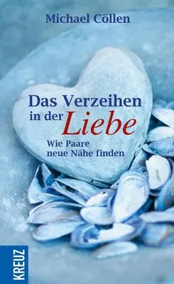 Produktbild von Das Verzeihen in der Liebe