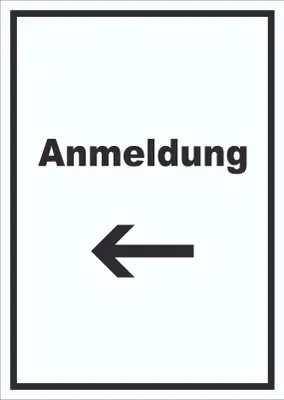 Produktbild von Anmeldung Schild mit Text und Richtungspfeil links Aufnahme hochkant A3 (297x420mm)