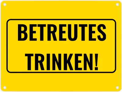 Produktbild von Metallschild in 15x20 cm mit Alkohol-Spruch Betreutes Trinken!