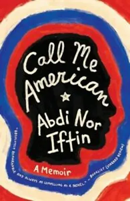 Immagine prodotto di Chiamami americano: un libro di memorie di Abdi Nor Iftin (brossura)
