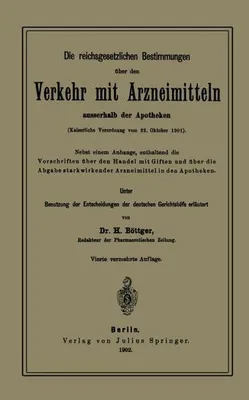 Obrázok produktu pre Die reichsgesetzlichen Bestimmungen über den Verkehr mit Arzneimitteln ausserhalb der Apotheken