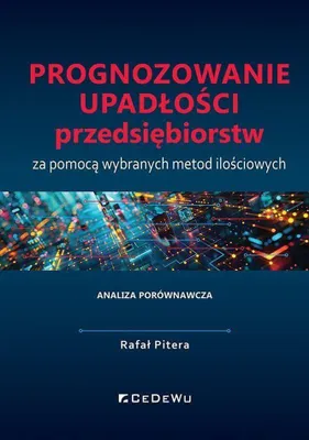 Produktbild von Vorhersage von Unternehmensinsolvenzen – Rafał Pitera, CeDeWu, 2025