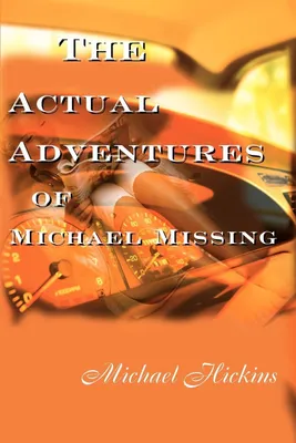 Produktbild von The Acutal Adventures of Michael Missing