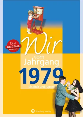 Produktbild von Wir vom Jahrgang 1979 - Kindheit und Jugend