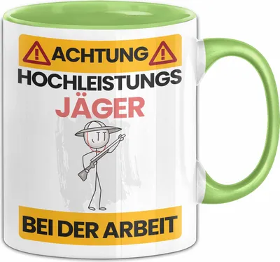 Produktbild von Jäger Tasse Geschenk Lustiger Spruch Geschenkidee für Jäger Achtung Hochleistungs Jäger Bei Der Arbeit (Grün)