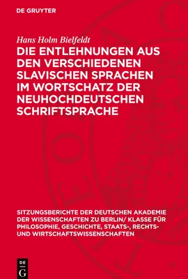 Produktbild von Die Entlehnungen aus den verschiedenen slavischen Sprachen im Wortschatz der neuhochdeutschen Schriftsprache