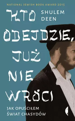 Imagen del producto de ISBN Kto odejdzie, już nie wróci Jak opuściłem świat chasydów, Polski, Broszurowa okładka, 392 stron(y)
