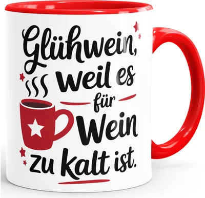 Produktbild von Tasse Glühwein Spruch Lustig Weil es fürWein zu kalt ist Geschenkidee Weihnachten Winter Advent MoonWorks®