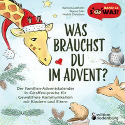 Immagine prodotto di Was brauchst du im Advent? Der Familien-Adventskalender in Giraffensprache für Gewaltfreie Kommunikation mit Kindern und Eltern