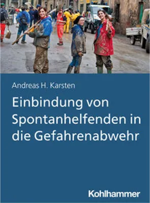 Obrázek produktu pro Einbindung von Spontanhelfenden in die Gefahrenabwehr