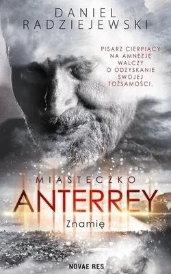 Produktbild von ISBN Miasteczko Anterrey Znamię, Polski, Broszurowa okładka, 280 stron(y)