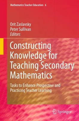Obrázek produktu pro Constructing Knowledge for Teaching Secondary Mathematics