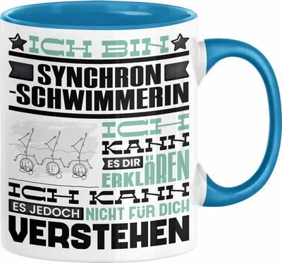 Produktbild von Synchronschwimmerin Geschenk Kaffee-Tasse Geschenkidee für Synchronschwimmerin Ich Bin Synchronschwimmerin Ich Kann Es Dir Erklären Jedoch Nicht Für Dich Verstehen Spruch Lustig (Blau)