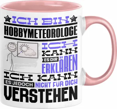 Produktbild von Hobbymeteorologe Geschenk Kaffee-Tasse Geschenkidee für Hobbymeteorologe Ich Bin Hobbymeteorologe Ich Kann Es Dir Erklären Jedoch Nicht Für Dich Verstehen Spruch Lustig (Rosa)