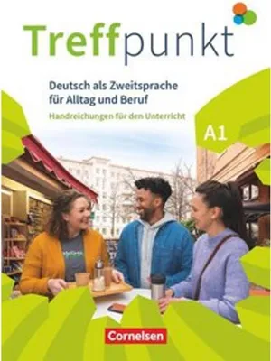 Produktbild von Treffpunkt. Deutsch als Zweitsprache in Alltag & Beruf A1. Gesamtband - Handreichungen für den Unterricht