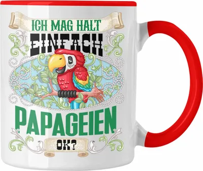 Produktbild von Trendation - Ich Mag Halt Einfach Papageien ok Tasse Geschenk für Papageien Besitzer Züchter Geschenkidee (Rot)